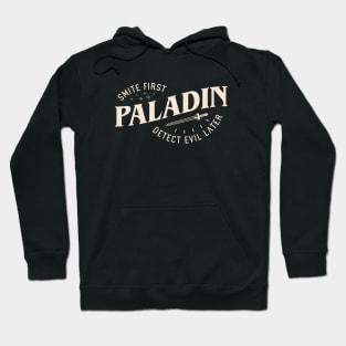 Paladin Smite First Detect Evil Later Funny Tabletop RPG Hoodie